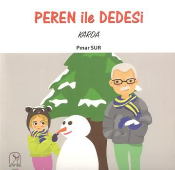 Peren ile Dedesi Karda - Kuzey Işığı Yayınları Kitap