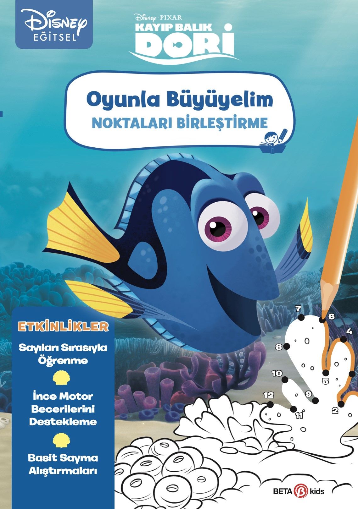 Kayıp Balık Dori - Disney Eğitsel Oyunla Büyüyelim Noktaları Birleştirme - Beta Kids Kitap