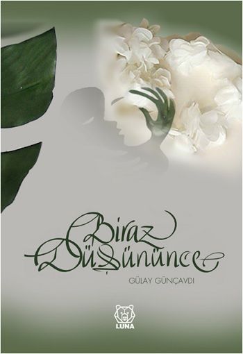 Biraz Düşününce - Luna Yayınları Kitap