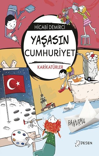 Yaşasın Cumhuriyet - Desen Yayınları Kitap