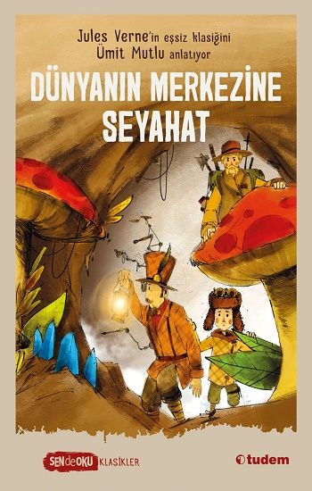 Dünyanın Merkezine Seyahat - Tudem Yayınları Kitap