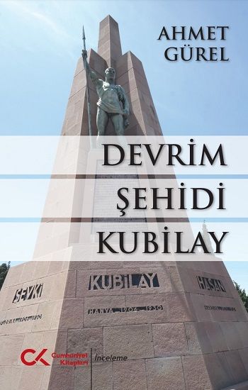 Devrim Şehidi Kubilay - Cumhuriyet Kitapları Kitap
