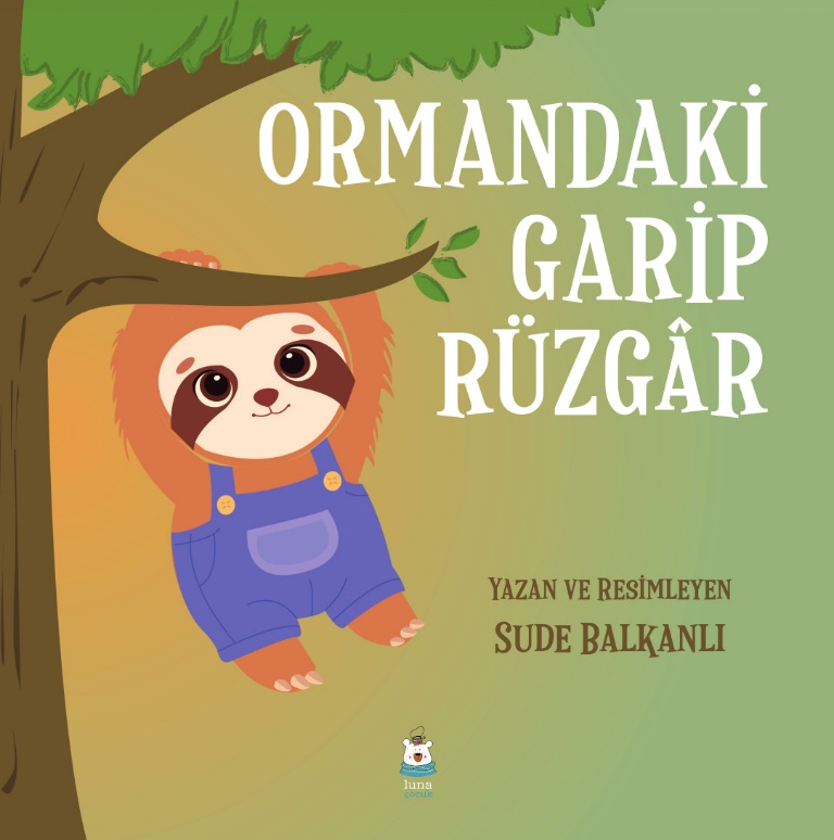 Ormandaki Garip Rüzgar - Luna Çocuk Yayınları Kitap