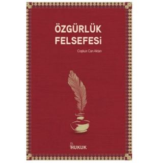 Özgürlük Felsefesi - Hukuk Yayınları Kitap