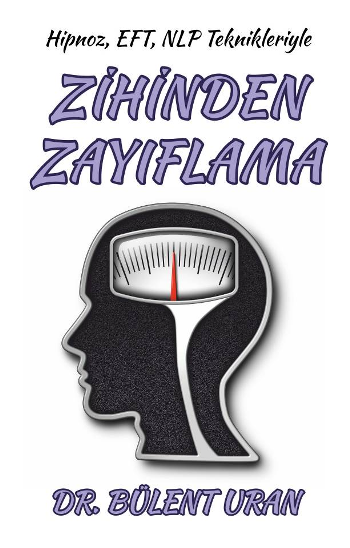 Hipnoz, Eft, Nlp Teknikleriyle Zihinden Zayıflama - Pusula Yayınevi  (Ankara) Kitap