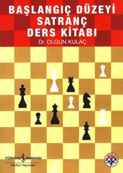 Başlangıç Düzeyi Satranç Ders Kitabı - İş Bankası Kültür Yayınları Kitap