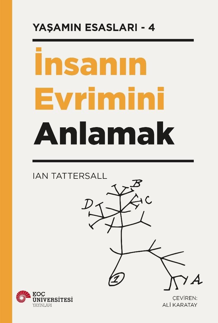 İnsanın Evrimini Anlamak - Koç Üniversitesi Yayınları Kitap