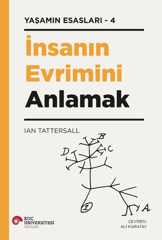 İnsanın Evrimini Anlamak - Koç Üniversitesi Yayınları Kitap