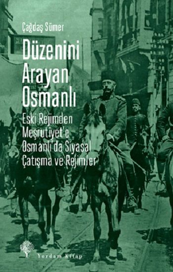 Düzenini Arayan Osmanlı - Yordam Kitap Kitap