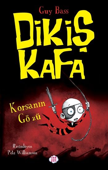 Dikiş Kafa 2 - Korsanın Gözü - Dokuz Yayınları Kitap