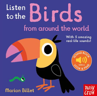 Listen To The Birds From Around The World - Nosy Crow Yayınevi Kitap
