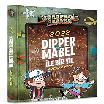 Disney - Esrarengiz Kasaba 2022 Dipper ve Mabel ile Bir Yıl - Gizemli Ajanda - Beta Kids Kitap