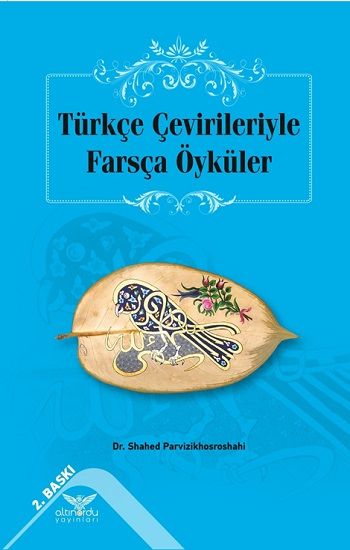 Türkçe Çevirileriyle Farsça Öyküler - Altınordu Yayınları Kitap