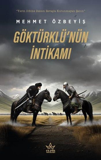 Göktürklü’nün İntikamı - Elpis Yayınları Kitap