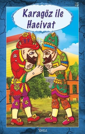 Karagöz ile Hacivat - İskele Yayıncılık Kitap