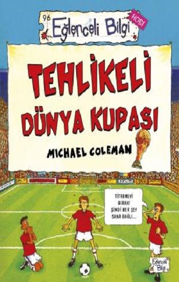 Tehlikeli Dünya Kupası Eğlenceli Bilgi - 5 Michael Coleman Türkçe çocuk kitabı kapağı