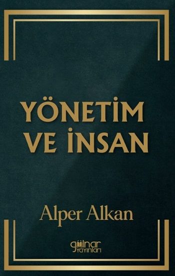 Yönetim ve İnsan - Gülnar Yayınları Kitap