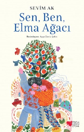 Sen, Ben ve Elma Ağacı - Can Çocuk Yayınları Kitap
