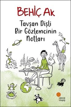 Tavşan Dişli Bir Gözlemcinin Notları - Günışığı Kitaplığı Kitap