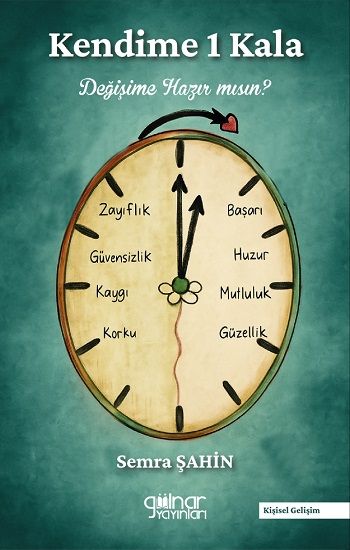 Kendime 1 Kala Değişime Hazır mısın? - Gülnar Yayınları Kitap