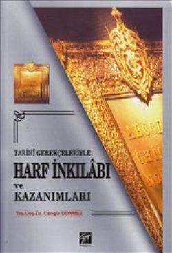 Tarihi Gerekçeleriyle Harf İnkılabı ve Kazanımları - Cengiz Dönmez, Akademik Kitaplar Türkçe kitap kapağı