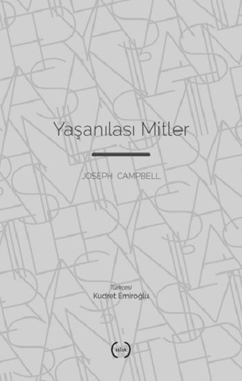 Yaşanılası Mitler - Islık Yayınları Kitap