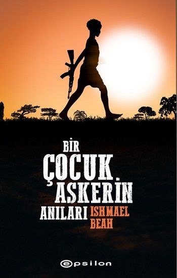 Bir Çocuk Askerin Anıları - Epsilon Yayınları Kitap