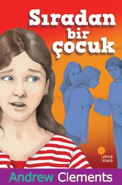 Sıradan Bir Çocuk - Andrew Clements, Hikayeler Türkçe kitap kapağı