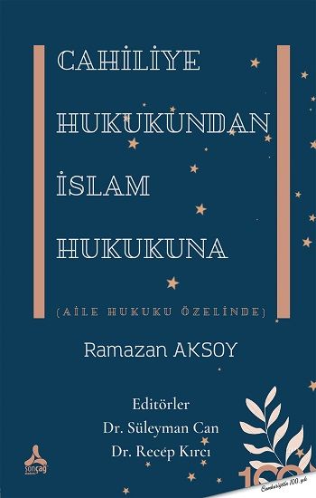 Cahiliye Hukukundan İslam Hukukuna - Sonçağ -Akademik Kitaplar Kitap