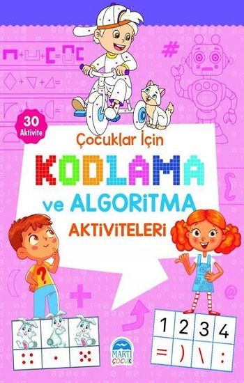 Çocuklar İçin Kodlama ve Algoritma Aktiviteleri - Pembe - Martı Çocuk Yayınları Kitap