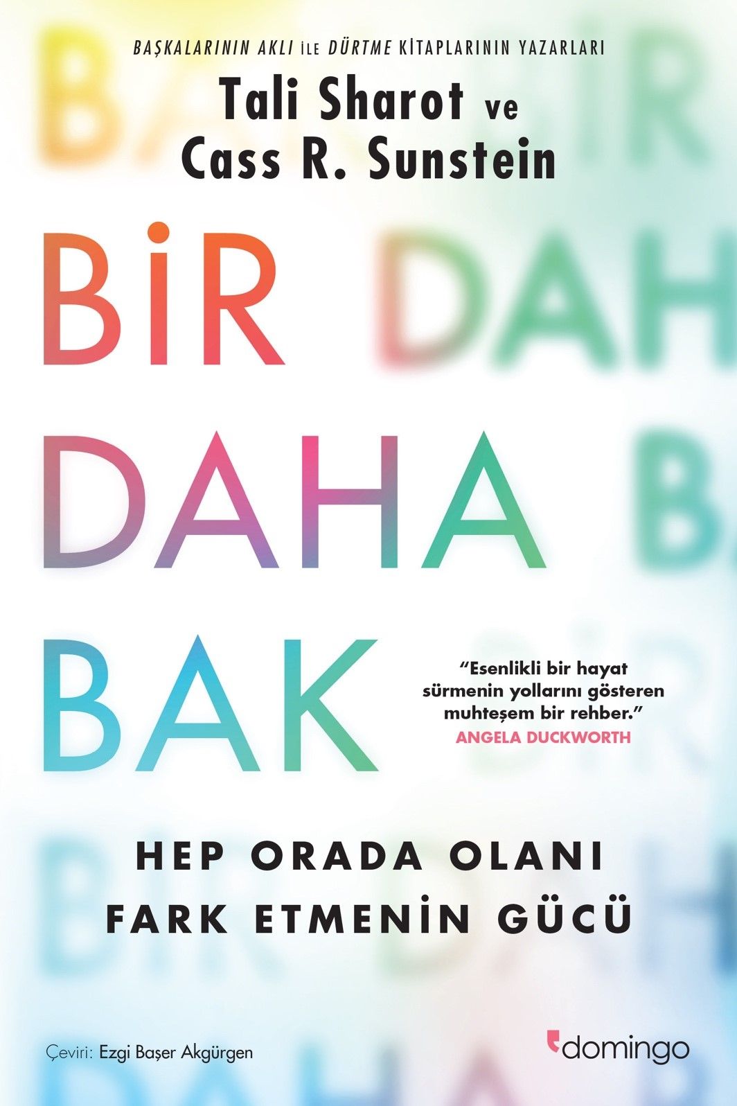Bir Daha Bak: Hep Orada Olanı Fark Etmenin Gücü - Domingo Yayınevi Kitap