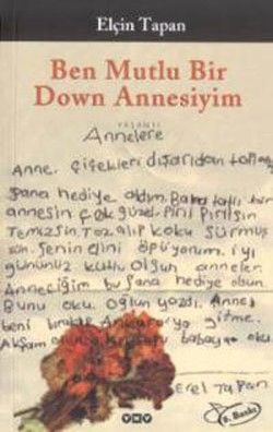 Ben Mutlu Bir Down Annesiyim - Elçin Tapan, Çocuk Psikolojisi Türkçe kitap kapağı