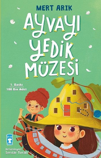 Ayvayı Yedik Müzesi - Timaş Çocuk Kitap