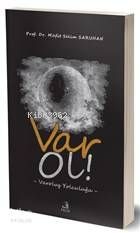 Var Ol! Varoluş Yolculuğu - Fecr Yayınları Kitap