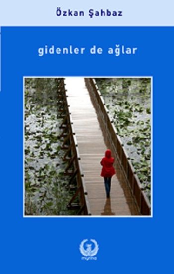Gidenler de Ağlar - Myrina Yayınları Kitap