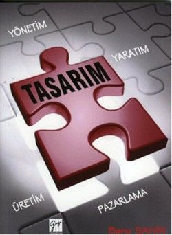 Pazarlama Sürecinde Tasarım Yaratım Yönetim Üretim - Gazi Kitabevi Kitap