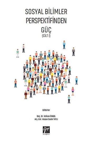 Sosyal Bilimler Perspektifinden Güç (Cilt I) - Gazi Kitabevi Kitap