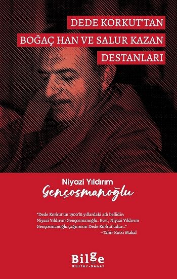 Dede Korkut’tan Boğaç Han ve Salur Kazan Destanları - Bilge Kültür Sanat Kitap