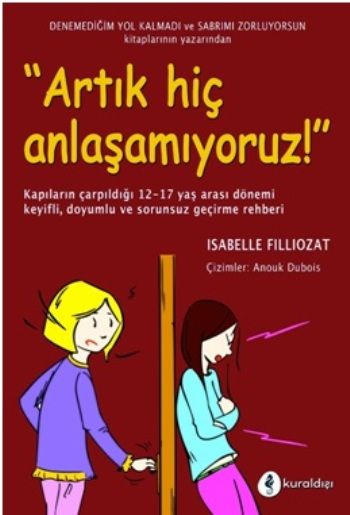 Artık Hiç Anlaşamıyoruz! - Kuraldışı Yayınevi Kitap