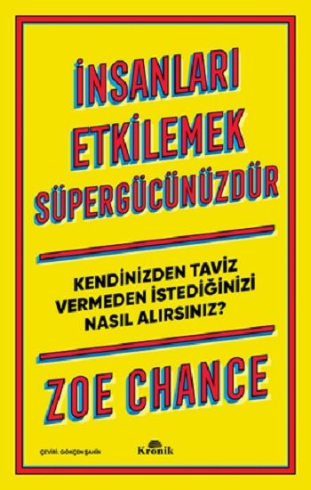 İnsanları Etkilemek Süpergücünüzdür - Kronik Kitap Kitap