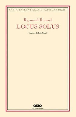 Locus Solus - Raymond Roussel, Fransız Edebiyatı Türkçe kitap kapağı