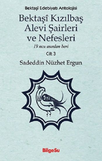Bektaşi Kızılbaş Alevi Şairleri ve Nefesleri - BilgeSu Yayıncılık Kitap
