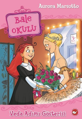 Bale Okulu 10 - Veda Adımı Gösterisi - Beyaz Balina Yayınları Kitap