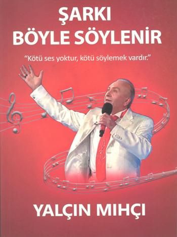 Şarkı Böyle Söylenir - Yalçın Mıhçı Kitap