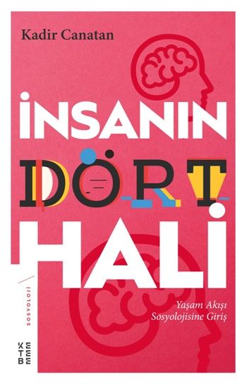 İnsanın Dört Hali - Ketebe Yayınları Kitap