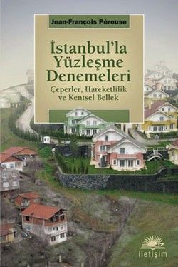 İstanbul'la Yüzleşme Denemeleri - Jean-François Perouse, İstanbul Rehberi Türkçe kitap kapağı