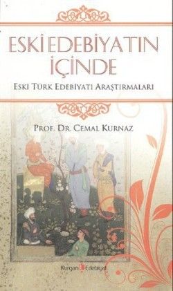 Eski Edebiyatın İçinde - Kurgan Edebiyat Kitap