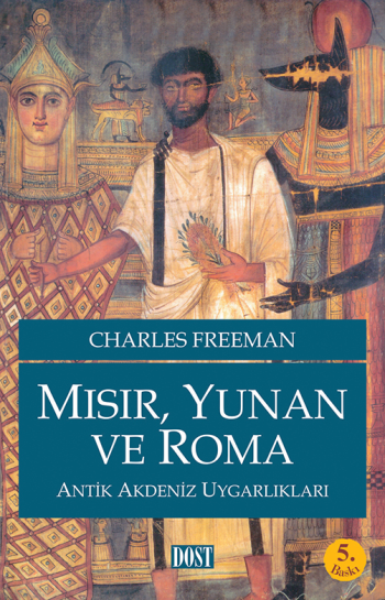 Mısır, Yunan ve Roma Antik Akdeniz Uygarlıkları - Charles Freeman, Diğer Türkçe kitap kapağı