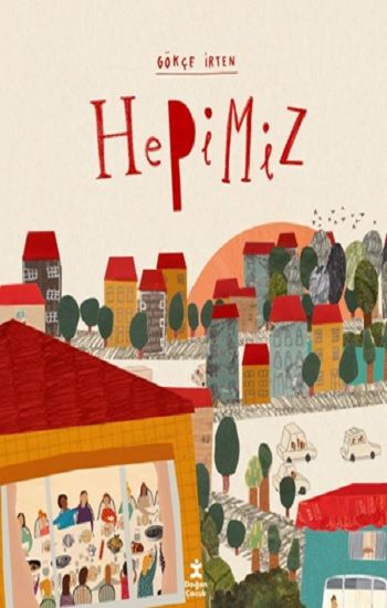 Hepimiz - Doğan Çocuk Kitap