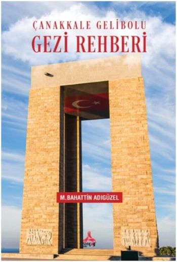 Çanakkale Gelibolu Gezi Rehberi - Sonçağ Kitap